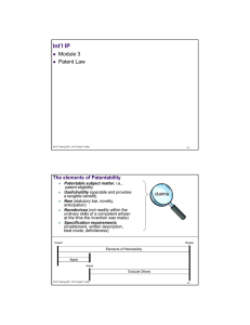 Int’l IP Module 3 Patent Law The elements of Patentability