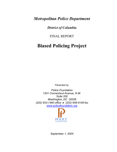 Biased Policing Project Metropolitan Police Department District of Columbia FINAL REPORT