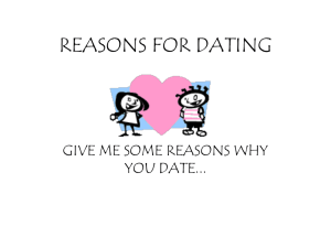 REASONS FOR DATING GIVE ME SOME REASONS WHY YOU DATE...