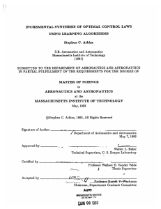 INCREMENTAL  SYNTHESIS  OF  OPTIMAL  CONTROL ... USING  LEARNING  ALGORITHMS Stephen  C.  Atkins S.B.