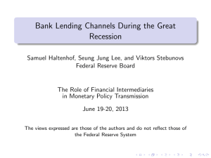 Bank Lending Channels During the Great Recession