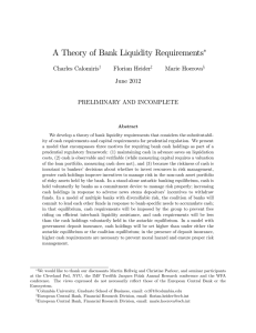 A Theory of Bank Liquidity Requirements Charles Calomiris Florian Heider Marie Hoerova