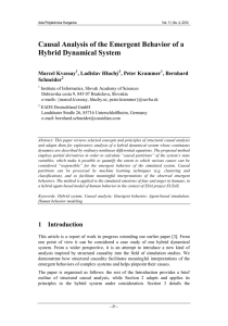 Causal Analysis of the Emergent Behavior of a Hybrid Dynamical System