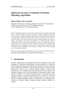 Improved Accuracy Evaluation of Schema Matching Algorithms Balázs Villányi, Péter Martinek