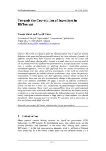Towards the Coevolution of Incentives in BitTorrent Tamás Vinkó and David Hales