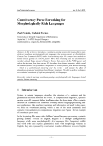 Constituency Parse Reranking for Morphologically Rich Languages Zsolt Szántó, Richárd Farkas