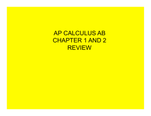 AP CALCULUS AB CHAPTER 1 AND 2 REVIEW