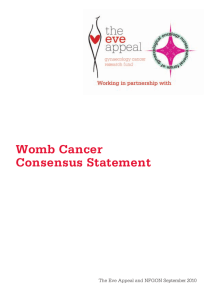 Womb Cancer Consensus Statement  The Eve Appeal and NFGON September 2010