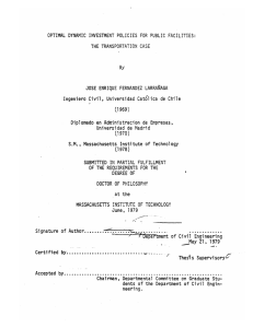 OPTIMAL  DYNAMIC  INVESTMENT POLICIES  FOR  PUBLIC ... THE TRANSPORTATION  CASE By JOSE  ENRIQUE  FERNANDEZ LARRANAGA