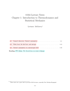 8.044 Lecture Notes Chapter 1: Introduction to Thermodynamcs and Statistical Mechanics Lecturer: McGreevy