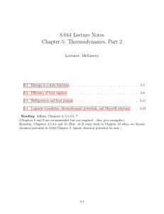 8.044 Lecture Notes Chapter 5: Thermodynamcs, Part 2 Lecturer: McGreevy