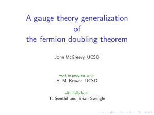 A gauge theory generalization of the fermion doubling theorem John McGreevy, UCSD