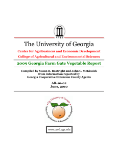 The University of Georgia 2009 Georgia Farm Gate Vegetable Report