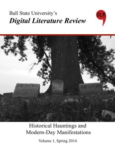 Digital Literature Review Historical Hauntings and Modern-Day Manifestations Ball State University’s