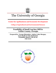 The University of Georgia Feasibility of Small Log Saw Mill in