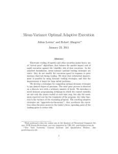 Mean-Variance Optimal Adaptive Execution Julian Lorenz and Robert Almgren January 23, 2011