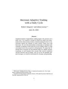 Bayesian Adaptive Trading with a Daily Cycle Robert Almgren and Julian Lorenz