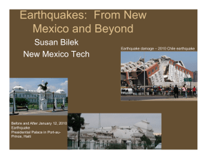 Earthquakes:  From New Mexico and Beyond Susan Bilek New Mexico Tech