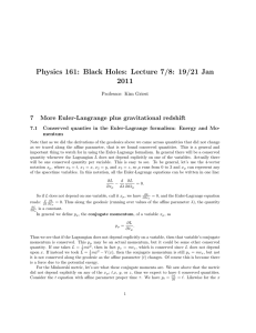 Physics 161: Black Holes: Lecture 7/8: 19/21 Jan 2011 7