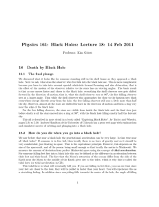 Physics 161: Black Holes: Lecture 18: 14 Feb 2011 18