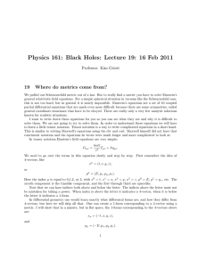 Physics 161: Black Holes: Lecture 19: 16 Feb 2011 19