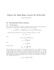 Physics 161: Black Holes: Lecture 23: 28 Feb 2011 23