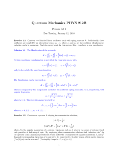 Quantum Mechanics PHYS 212B Problem Set 1 Due Tuesday, January 12, 2016