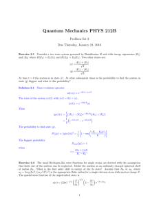 Quantum Mechanics PHYS 212B Problem Set 2 Due Thursday, January 21, 2016