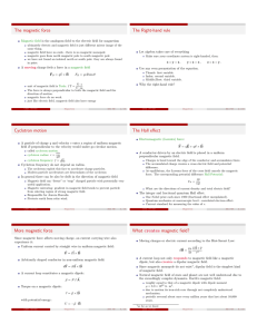 The magnetic force The Right-hand rule Magnetic field