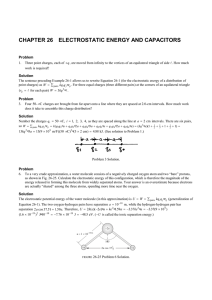 CHAPTER 26  ELECTROSTATIC ENERGY AND CAPACITORS Problem Solution