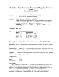 Physics 2CL - Physics Laboratory:  Electricity and Magnetism, Waves... Optics Summer Session II 2010