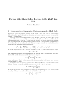 Physics 161: Black Holes: Lecture 9/10: 25/27 Jan 2010 9