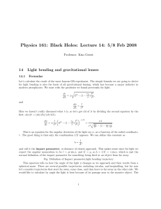 Physics 161: Black Holes: Lecture 14: 5/8 Feb 2008 14