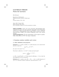 GAUSSIAN FIELDS Notes for Lectures Ofer Zeitouni