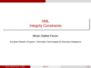 XML Integrity Constraints Mirian Halfeld Ferrari