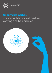 Unburnable Carbon – Are the world’s financial markets carrying a carbon bubble?