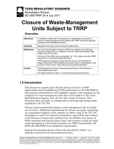 Closure of Waste-Management Units Subject to TRRP Overview TCEQ REGULATORY GUIDANCE