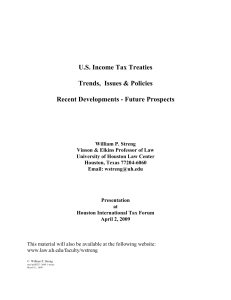 U.S. Income Tax Treaties Trends,  Issues &amp; Policies