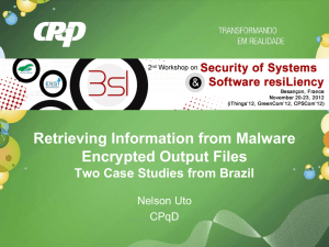 Retrieving Information from Malware Encrypted Output Files Two Case Studies from Brazil