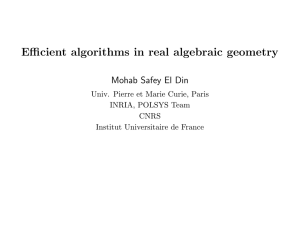 Efficient algorithms in real algebraic geometry Mohab Safey El Din