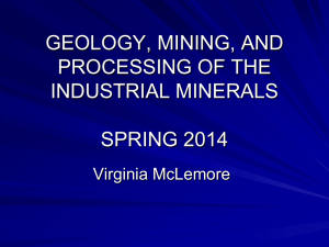 GEOLOGY, MINING, AND PROCESSING OF THE INDUSTRIAL MINERALS