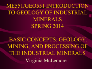 ME551/GEO551 INTRODUCTION TO GEOLOGY OF INDUSTRIAL MINERALS SPRING 2014