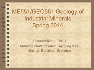 ME551/GEO551 Geology of Industrial Minerals Spring 2014 Commodities, Part 1