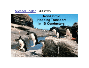 Michael Fogler Non-Ohmic Hopping Transport in 1D Conductors