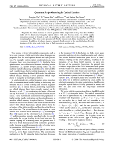 Quantum Stripe Ordering in Optical Lattices Congjun Wu, W. Vincent Liu, Joel Moore,