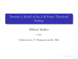 Towards a Model of the L-H Power Threshold Scaling Mikhail Malkov