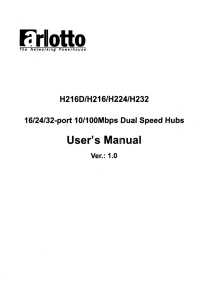 FHotto User's Manual H216D/H216/H224/H232 16/24/32-port 10/100Mbps Dual Speed Hubs