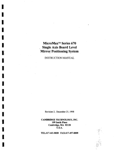 MicroMax™ Series 670 Single Axis Board Level Mirror Positioning System INSTRUCTION MANUAL