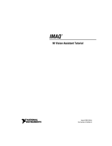 IMAQ NI Vision Assistant Tutorial August 2004 Edition Part Number 372228A-01