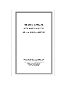USER’S MANUAL STEP MOTOR DRIVERS MD10A, MH10 and MD125 OREGON MICRO SYSTEMS, INC.